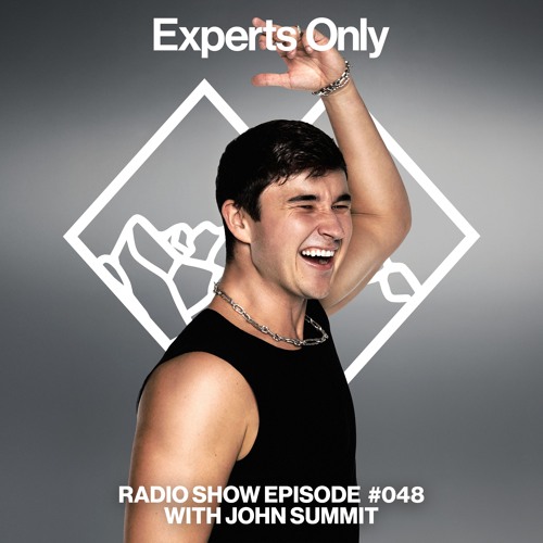 John Summit - Experts Only Radio 048 2026-01-27