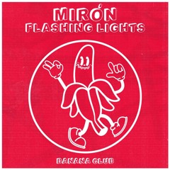 BC172 // Miron - Flashing Lights