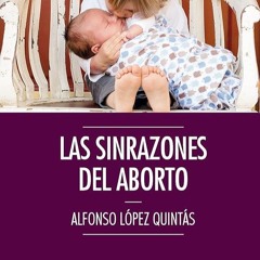 ⚡PDF❤ Las sinrazones del aborto (Spanish Edition)
