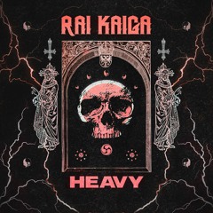 Rai Kaiga - Heavy (Original Mix)