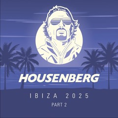 housenberg-ibiza-2025-pt-2
