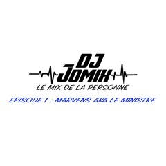 LE MIX DE LA PERSONNE EP1 - MARVENS