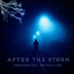 After The Storm (feat. Matthew Tuck)