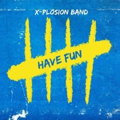 X-Plosion Band - Have Fun (SXM Soca 2024)