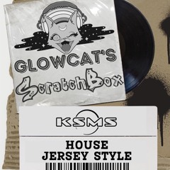 Scratchbox Ep 18: KSMS (House, Jersey Style, Bounce)