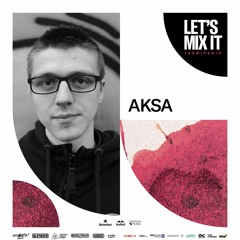 AKSA | Let's Mix It DJ Takmičenje