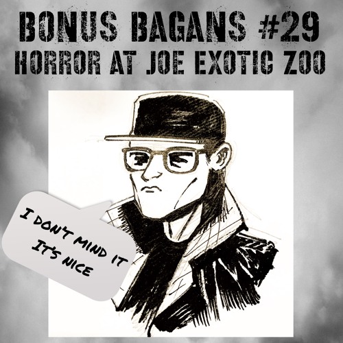EPISODE 238 - Horror at Joe Exotic Zoo