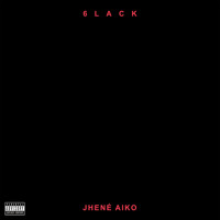 6LACK - First Fuck (Ft. Jhené Aiko)