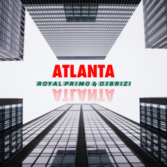 ATLANTA (Prod. DJ Brizi)