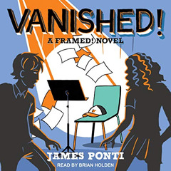 [GET] KINDLE 📪 Vanished!: Framed! Series 2 by  James Ponti,Brian Holden,Tantor Audio