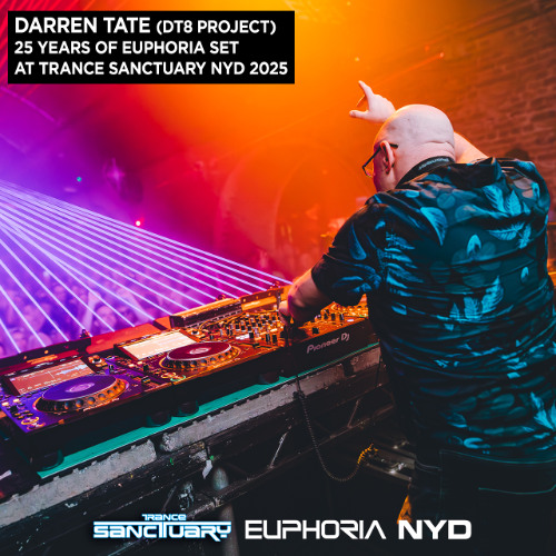 Darren Tate (DT8 Project) 25 years of Euphoria set at Trance Sanctuary NYD 2025