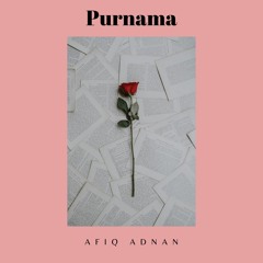 Purnama - Naim Daniel (Afiq Adnan Cover)