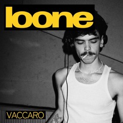 Loone LIVE w/ VACCARO
