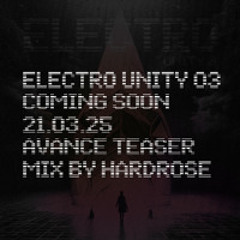 ELECTRO UNITY VOL.3 Teaser/mix by DJ Hardrose