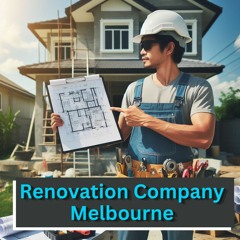 Renovation Company Melbourne