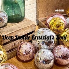 Deep Inside Cruszial's Soul #5 - 2023 (Rec - 2023 - 02 - 26)