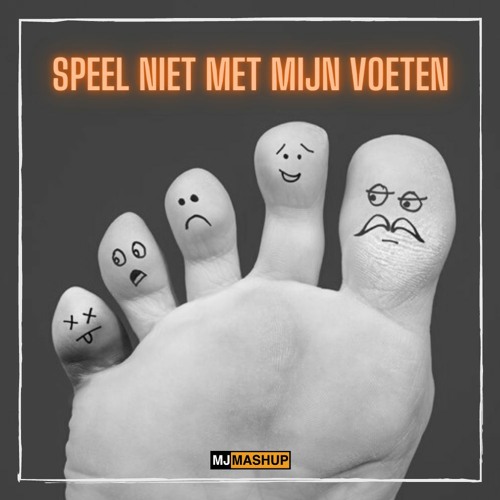 MJ Mashup - Speel Niet Met Mijn Voeten (NOVA vs. Jimmy Gomez)