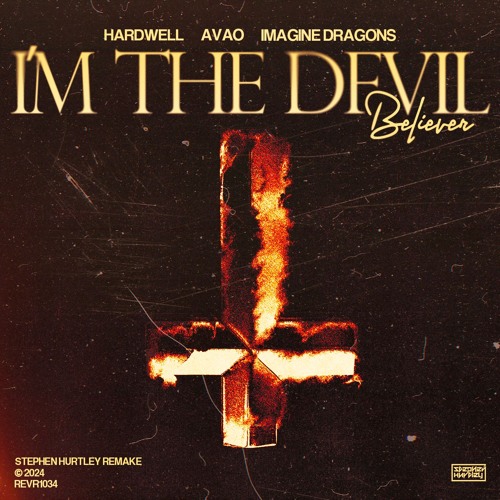 Hardwell & AVAO vs. Imagine Dragons - I'm The Devil vs. Believer (Hardwell Mashup) *SH REMAKE*