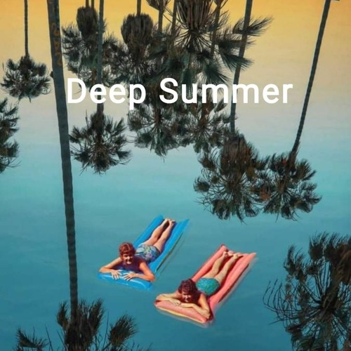 Deep Summer (Part 11)