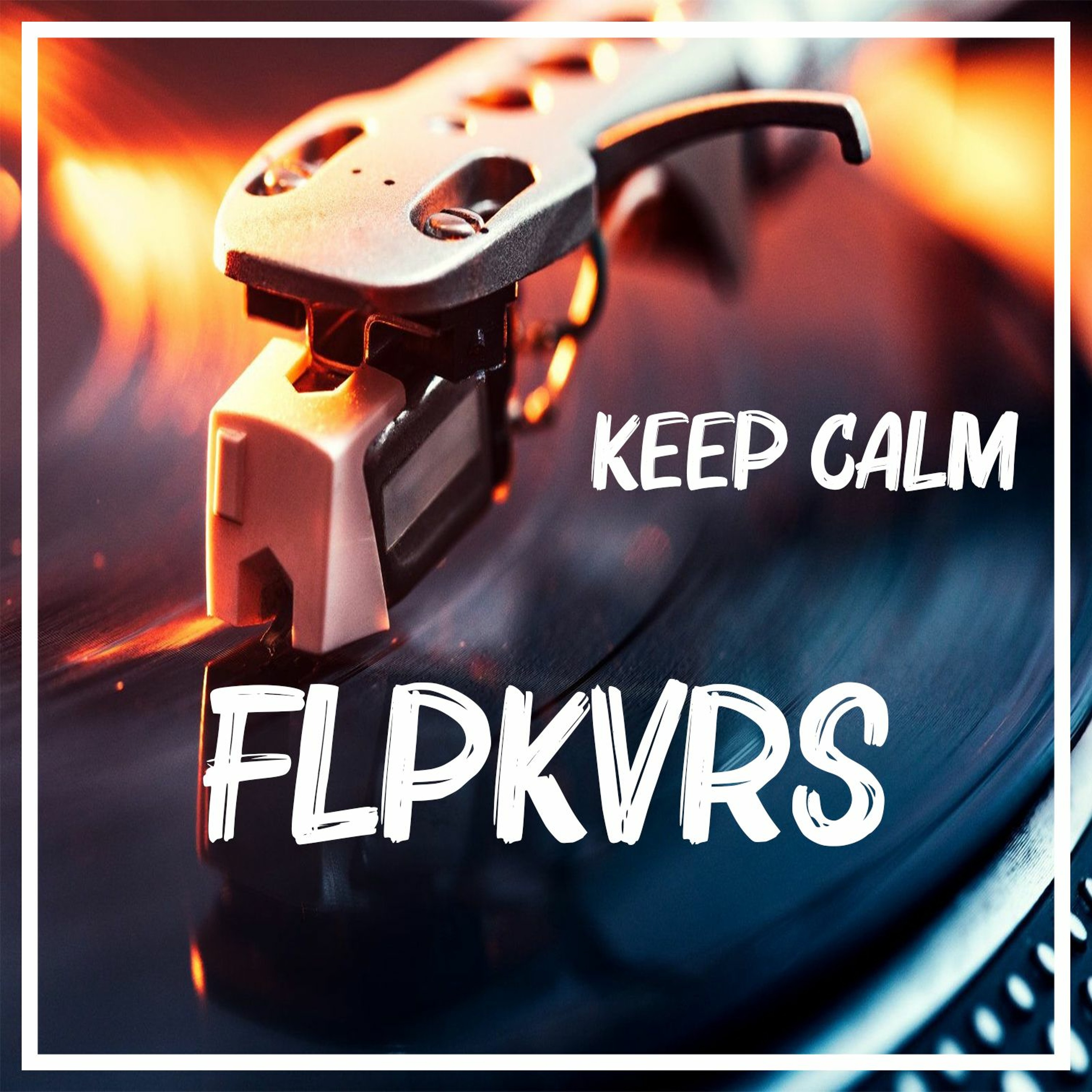 [FOR SALE] Keep Calm Instrumental x Flpkvrs episode artwork