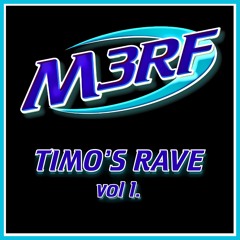 TIMO'S RAVE