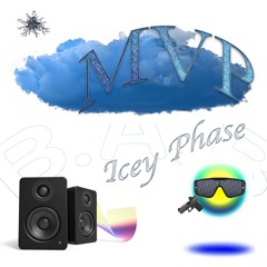 Icey Phase MVP P. Yvngonce