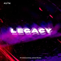 LEGACY (Prod. by Joss Ryan)