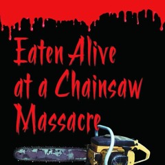 ✔[DOWNLOAD]✔PDF Eaten Alive at a Chainsaw Massacre: The Films of Tobe Hooper