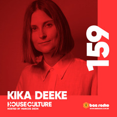 House Culture 159: Kika Deeke