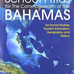 PDF/READ Hodder Education School Atlas for the Commonwealth of The Bahamas
