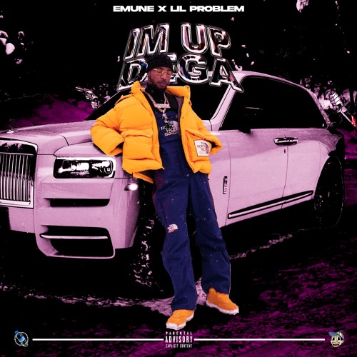 IM UP DEGA [LIL PROBLEM X EMUNE]