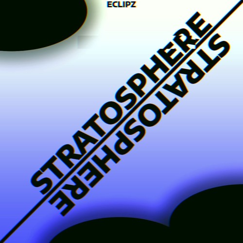 Stream STRATOSPHERE by ECLIPZ | Listen online for free on SoundCloud