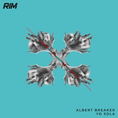 Albert Breaker - Yo Sola