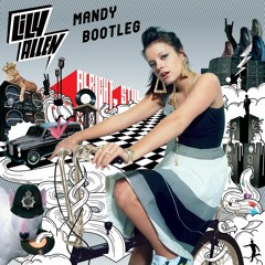 Lily Allen - Smile (MANDY Bootleg)