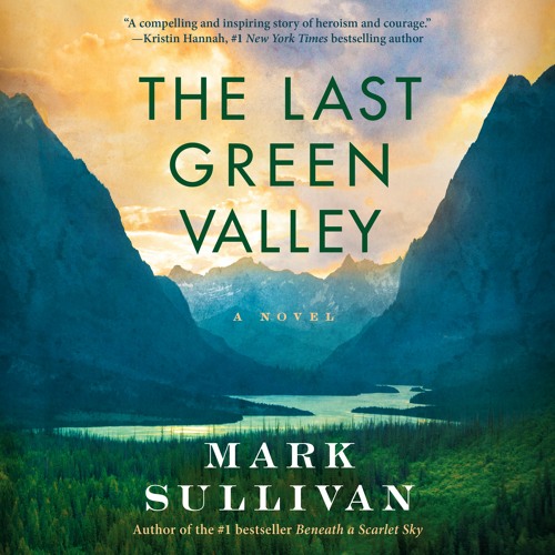 The Last Green Valley by Mark Sullivan
