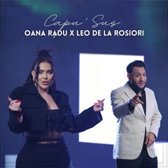 Oana Radu x Leo De La Rosiori - Capu' Sus (808fxri Remix)