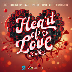Heart Of love Riddim Mix