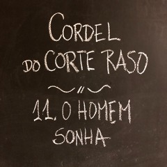 Capitulo 11: O Homem Sonha