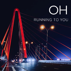 Running To You