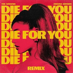 The Weeknd, Ariana Grande - Die For You (Dark Intensity Remix)
