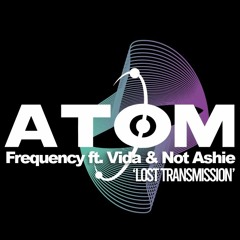 Frequency ft. Vida & Not Ashie - Lost Transmission