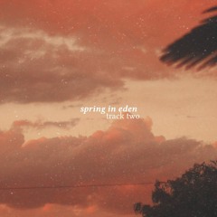 spring in eden