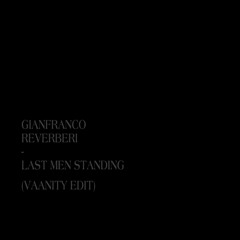 Last Men Standing (Edit)