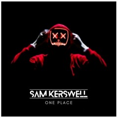 Sam Kerswell - One Place