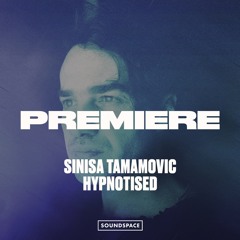 Premiere: Sinisa Tamamovic ft. Katarina Tatic - Hypnotised [Yoshitoshi]