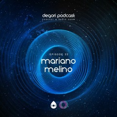 22 I DeGori Podcast Guest Mix with Mariano Melino