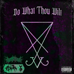 Do What Thou Wilt [Feat. Ak3k] [Prod. YGD Beats]