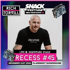 Recess 45: Live @ Snack Festival