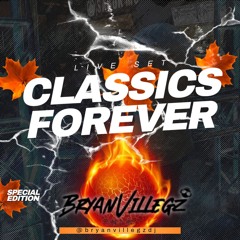 CLASSICS FOREVER SET - BRYANVILLEGZ