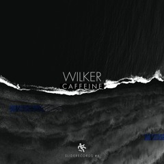 Wilker - Caffeine [Slide Records Release]